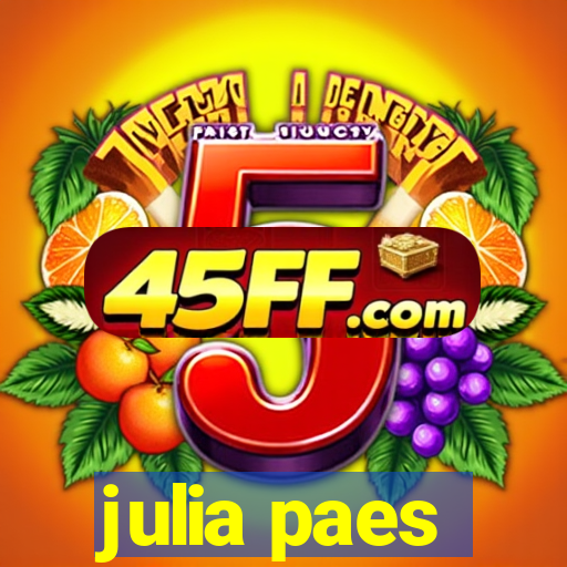 julia paes